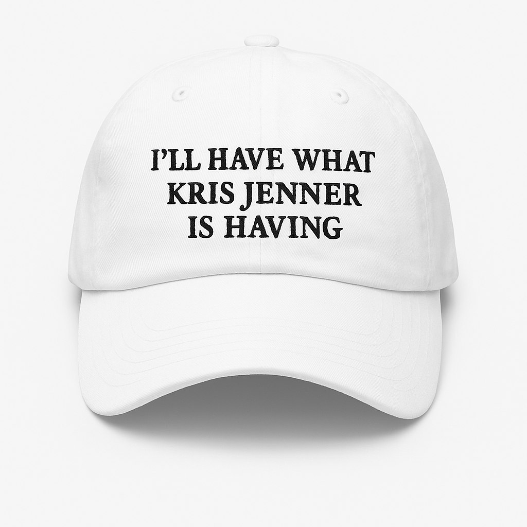 WHAT KRIS JENNER IS HAVING HAT